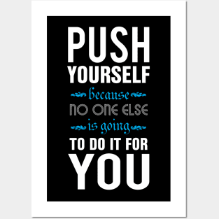 Push yourself Posters and Art